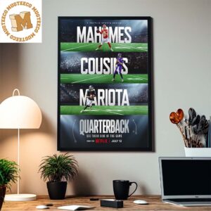 The Quarterback Netflix Sports Series Mahomes Cousins And Mariota Official Home Decor Poster Canvas
