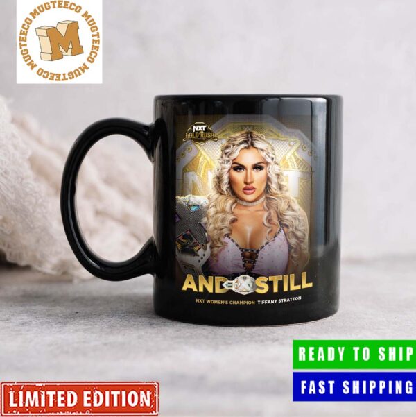 Tiffany Stratton And Still NXT Women Champion In NXT Gold Rush Coffee Ceramic Mug