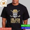 Vegas Golden Knights Vegas Born Golden Misfits Nickname Unisex T-Shirt For Fans