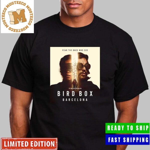 Bird Box Barcelona Fear The Ones Who See Poster Unisex T-Shirt