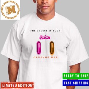 Choose Your Pill Barbie And Oppenheimer The Choice Is Yours The Matrix Style Unisex T-Shirt