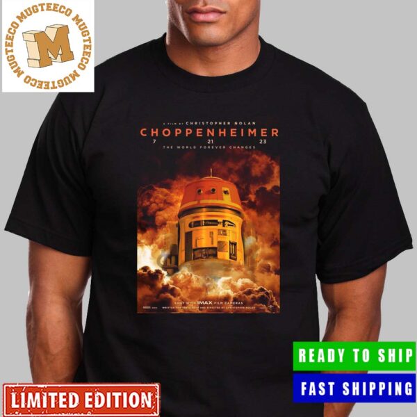 Choppenheimer I am Become Chop Destroyer Of Worlds Oppenheimer Style Unisex T-Shirt