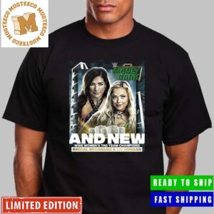 Congrats Raquel Rodriguez And Liv Morgan And New WWE Woman’s Tag Team Champions Unisex T-Shirt
