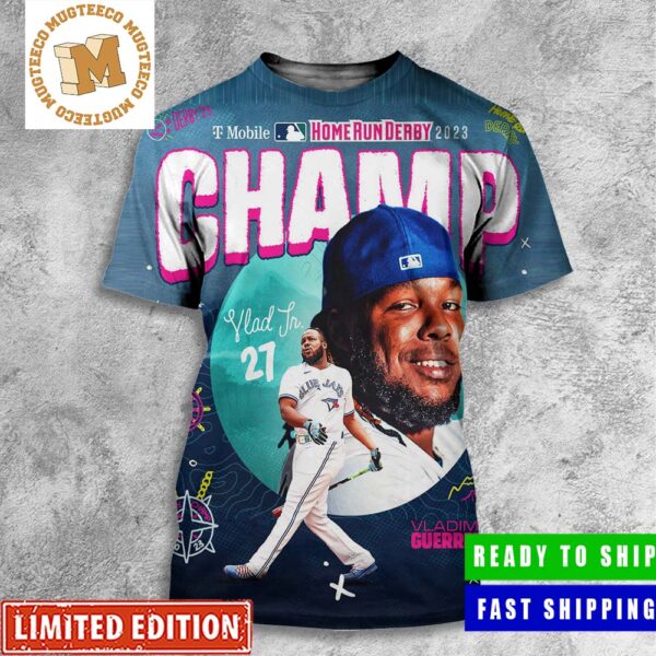 Congrats Vladimir Guerrero Jr Is 2023 Home Run Derby Champion All Over Print Shirt