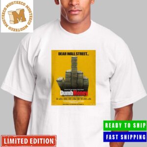 GameStop Reddit chaos movie Dumb Money First Poster Unisex T-Shirt