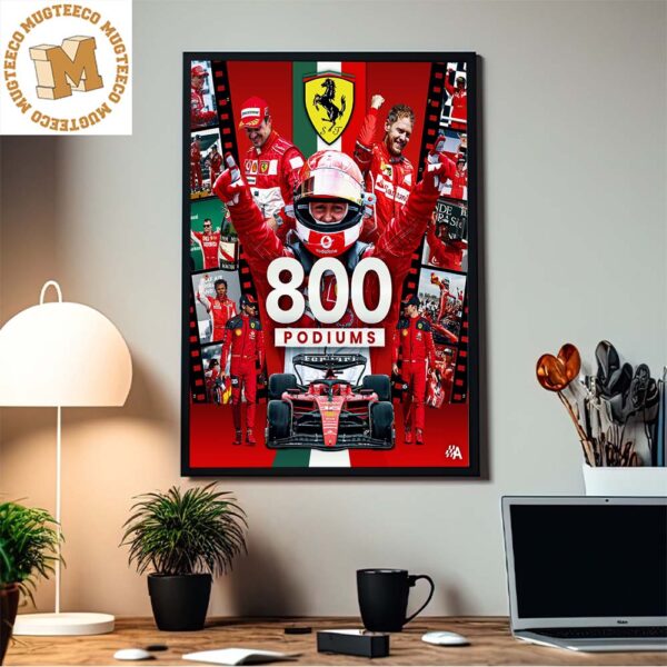 Go Ferrari Has 800 Podiums In F1 Austrian GP Home Decor Poster Canvas