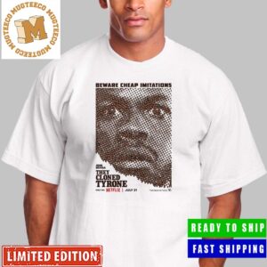 John Boyega They Cloned Tyrone Beware Cheap Imitations Classic T-Shirt