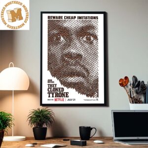 John Boyega They Cloned Tyrone Beware Cheap Imitations Home Decor Poster Canvas