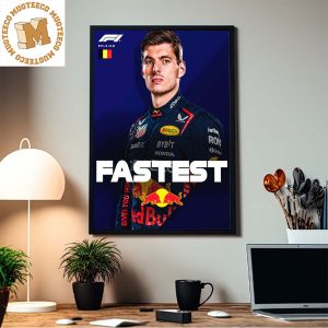 Max Verstappen Is Fastest On Track In Belgium Home Decor Poster Canvas