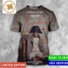 Napoleon By Joaquin Phoenix He Came From Nothing He Conquered Everything Poster All Over Print Shirt