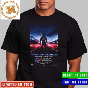 Neill Blomkamps Gran Turismo Only In Movie Theatres August 11 Poster Unisex T-Shirt