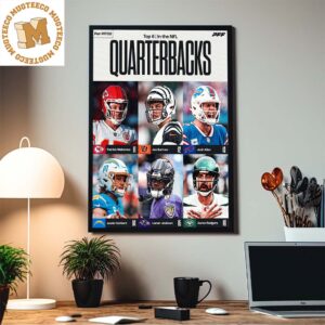 PFF50 Top 6 Quarterbacks In The NFL Patrick Mahomes Joe Burrow And Josh Allen Home Decor Poster Canvas
