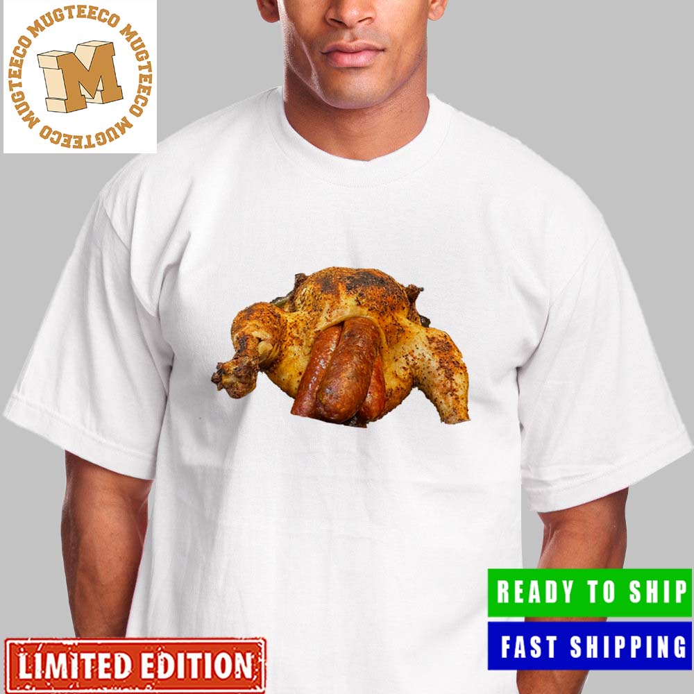 Sausage Stuffed Chicken Unisex T-Shirt - Mugteeco