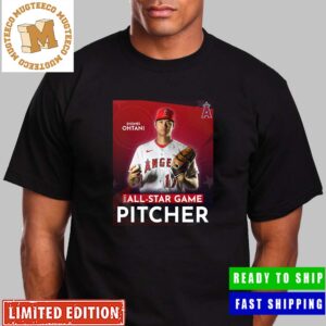 Shohei Ohtani Los Angeles Angels On His Selection To The 2023 All Star Game Pitcher Unisex T-Shirt