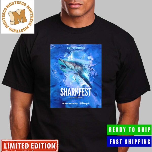 Sink Your Teeth In Sharkfest Four Week Event Streaming On Disney Plus Unisex T-Shirt
