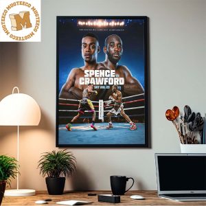 Spence VS Crawford Undisputed Welterweight Championship July 29 Home Decor Poster Canvas
