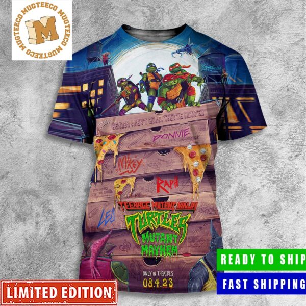 Teenage Mutant Ninja Turtles Mutant Mayhem Heroes Aren’t Born They’re Mutated All Over Print Shirt