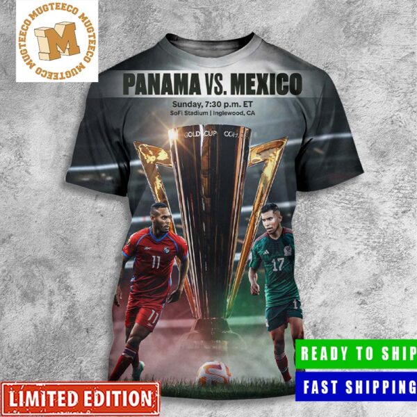 The Gold Cup Final Is Set Panama Vs Mexico All Over Print Shirt