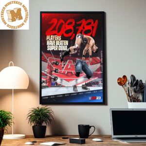 WWE 2K23 208,781 Players Have Beaten Super Cena Home Decor Poster Canvas