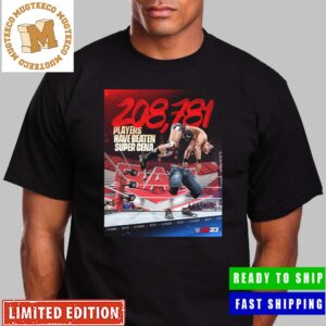 WWE 2K23 208,781 Players Have Beaten Super Cena Unisex T-Shirt