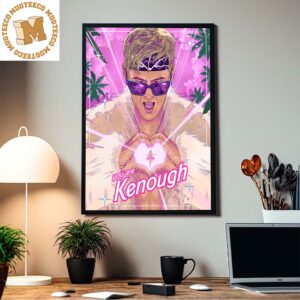 You Are Kenough Ken In Barbie The Movie Home Decor Poster Canvas