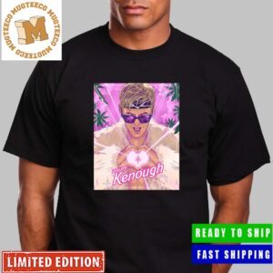 You Are Kenough Ken In Barbie The Movie Unisex T-Shirt