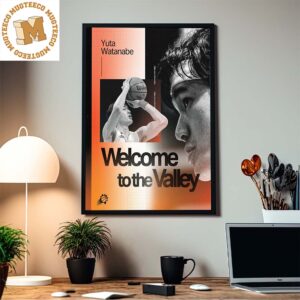 Yuta Watanabe Welcome To The Valley Phoenix Suns Home Decor Poster Canvas