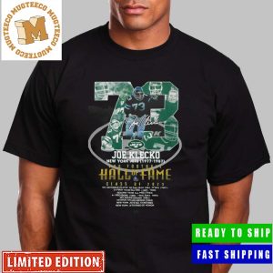 73 Joe Klecko New York Jets 1977 1987 NFL Pro Football Hall Of Fame Class Of 2023 Signature Unisex T-Shirt