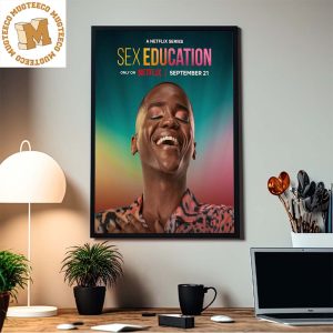 A Netflix Series Sex Education Season 4 On Netflix 21 September Ncuti Gatwa First Home Decor Poster Canvas