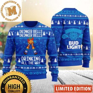 Bud Light Cheering Drinker Bells Drinker Bells Drinking All The Way Funny Ugly Sweater