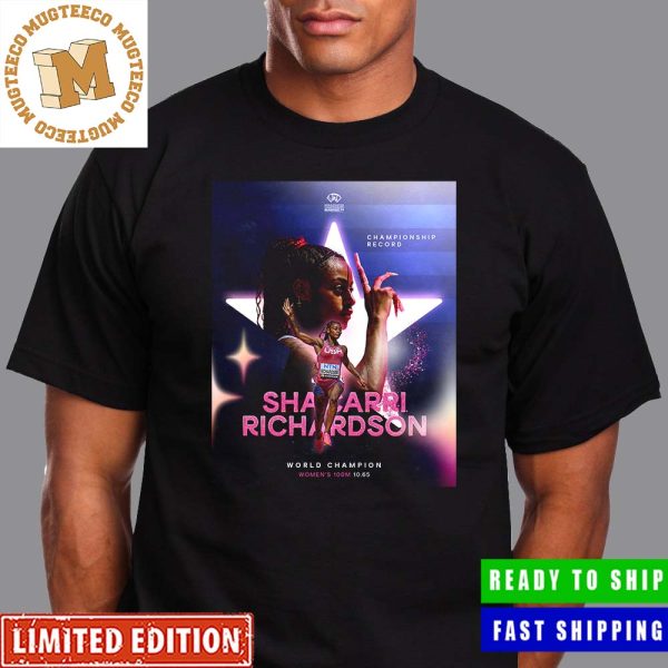 Congrats Sha’Carri Richardson Storms To Golden 100m Glory In 10.65 World Champion Unisex T-Shirt