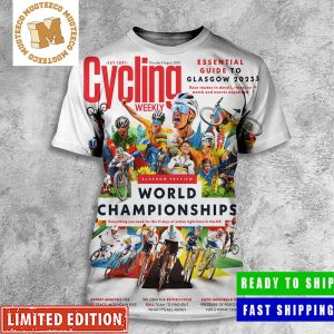 Cycling Weekly The Largest Cycling World Championships Essential Guide To Glasgow 2023 All Over Print Shirt