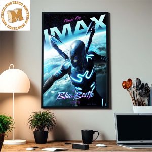 DC Blue Beetle Filmd For IMax New Home Decor Poster Canvas