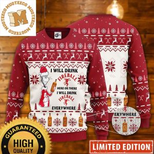 Dr. Seuss Grinch I Will Drink Fireball Here Or There Funny Ugly Sweater 2023