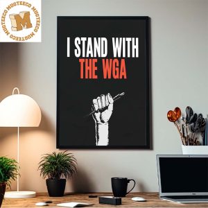 I Stand With The WGA Home Decor Poster Canvas