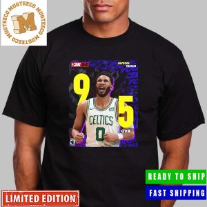 Jayson Tatum From Boston Celtics Starts NBA 2K24 As A 95 OVR Unisex T-Shirt