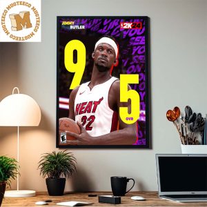 Jimmy Buttler From Miami Heat Earns 95 OVR For NBA 2K24 Home Decor Poster Canvas