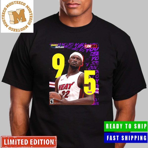 Jimmy Buttler From Miami Heat Earns 95 OVR For NBA 2K24 Unisex T-Shirt