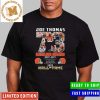 Joe Thomas Cleveland Browns Hall Of Fame Class Of 2023 Signature Unisex T-Shirt