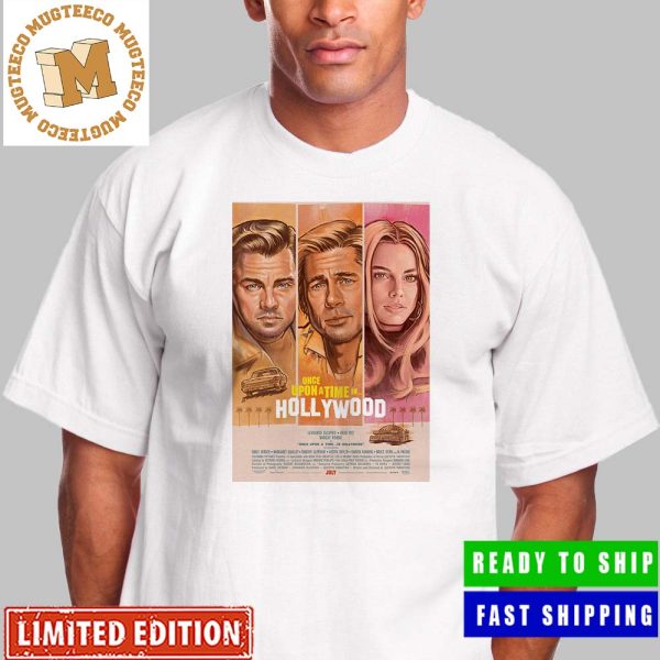 Once Upon A Time In Hollywood Leonardo DiCaprio Brad Pitt And Margot Robbie Vintge Style Poster Shirt