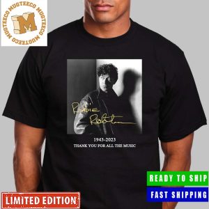 Rest In Peace Robbie Robertson Thank You For All The Music 1943-2023 Vintage T-Shirt