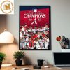 Congrats Atlanta Braves Are MLB NL East Champions 2023 For The 6 Straight Season Home Decor Poster Canvas