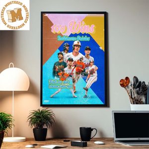 Baltimore Orioles First 100 Win Season Since 1980 Home Decor Poster Canvas