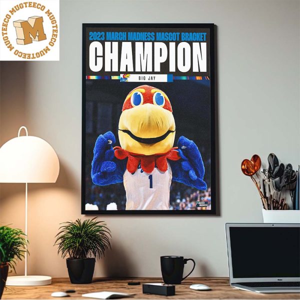 Big Jay Is Your 2023 March Madness Mascot Bracket Champion Home Decor Poster Canvas