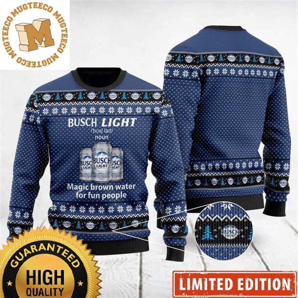 Busch Light Definition Magic Brown Water For Fun People Navy Funny Christmas Ugly Sweater