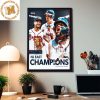 Congrats Atlanta Braves The NL East Champs Clinched Decoration Poster Canvas