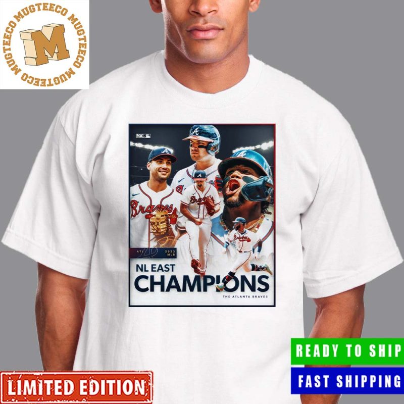 Congrats Atlanta Braves The NL East Champs Clinched Classic T-Shirt -  Mugteeco