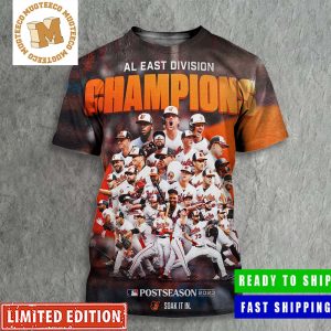 Congrats Baltimore Orioles Is The AL East Division Champions MLB Postseason 2023 Poster All Over Print Shirt