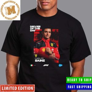 Congrats Carlos Sainz Is Your F1 Driver Of The Day In Monza Italian GP Unisex T-Shirt