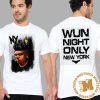 Gunna Wun Night Only New York The Crow Two Sides Unisex T-Shirt